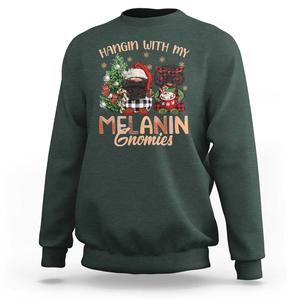 Funny African American Christmas Sweatshirt Hangin With My Melanin Gnomies Afro Gnomes - Wonder Print Shop