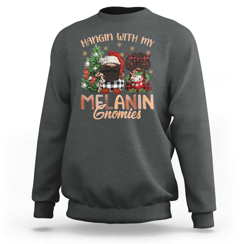 Funny African American Christmas Sweatshirt Hangin With My Melanin Gnomies Afro Gnomes - Wonder Print Shop