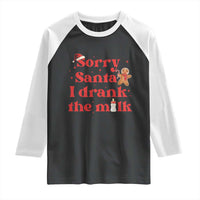 Funny First Christmas Raglan Shirt Sorry Santa I Drank The Milk Gingerbread - Wonder Print Shop