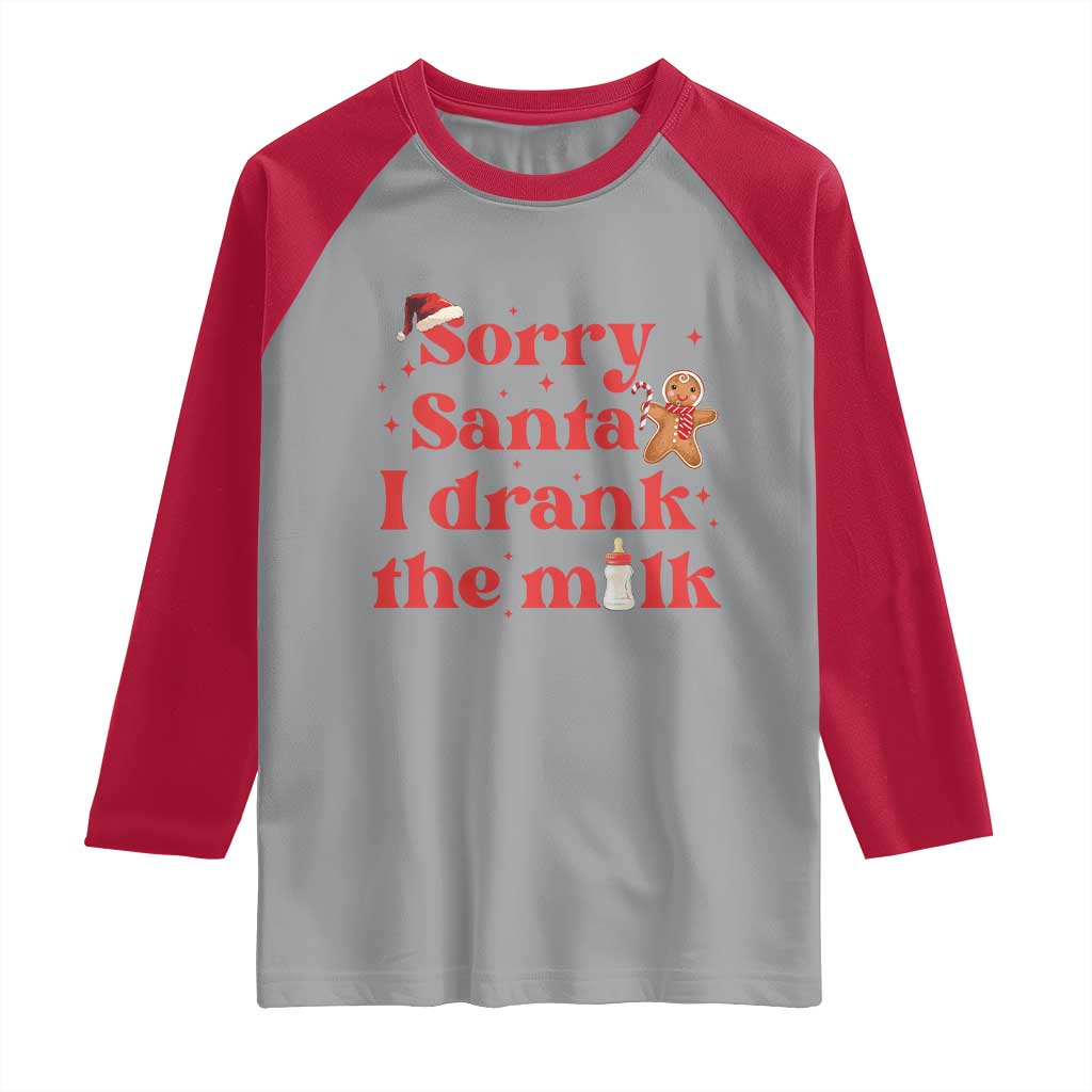 Funny First Christmas Raglan Shirt Sorry Santa I Drank The Milk Gingerbread - Wonder Print Shop