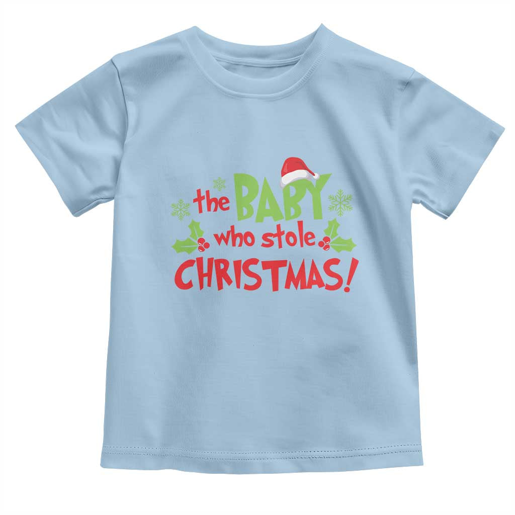 Funny The Baby Who Stole Christmas Toddler T Shirt First Xmas Santa Hat Mistletoe