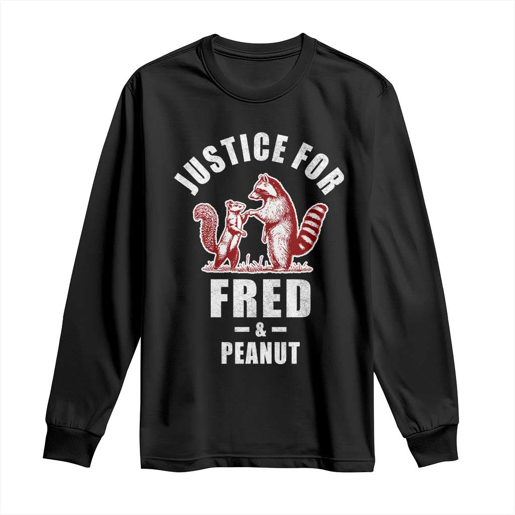 Justice For Fred And Peanut Long Sleeve Shirt Racoon Squirrel