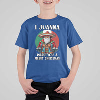Funny Xmas Mexican Santa T Shirt For Kid I Juanna Wish You A Merry Christmas - Wonder Print Shop