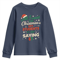 Funny All I Want For Christmas Is My Students To Stop Saying 67 Youth Sweatshirt Teacher Christmas 67 Meme - Wonder Print Shop