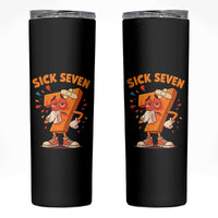Funny Sick Seven 67 Meme Skinny Tumbler Six Seven Wordplay - Wonder Print Shop