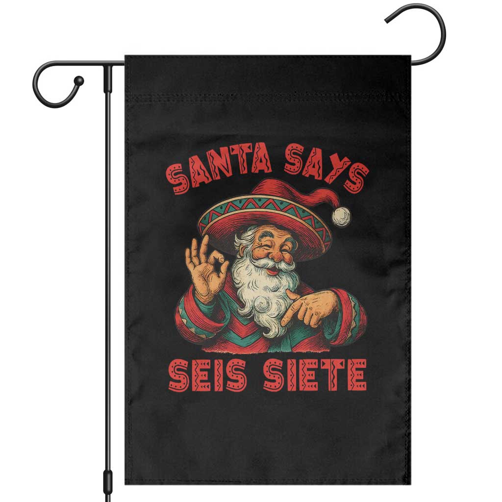 Funny Mexican Christmas 67 Garden Flag Santa Says Seis Siete Cholo Claus - Wonder Print Shop