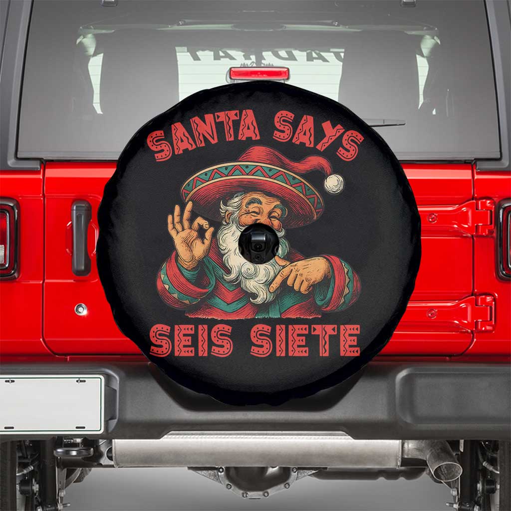 Funny Mexican Christmas 67 Spare Tire Cover Santa Says Seis Siete Cholo Claus - Wonder Print Shop