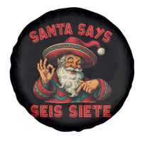 Funny Mexican Christmas 67 Spare Tire Cover Santa Says Seis Siete Cholo Claus - Wonder Print Shop
