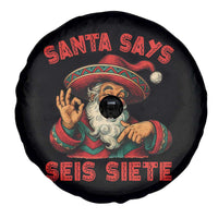 Funny Mexican Christmas 67 Spare Tire Cover Santa Says Seis Siete Cholo Claus - Wonder Print Shop