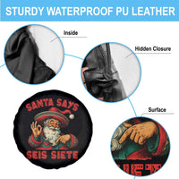 Funny Mexican Christmas 67 Spare Tire Cover Santa Says Seis Siete Cholo Claus - Wonder Print Shop