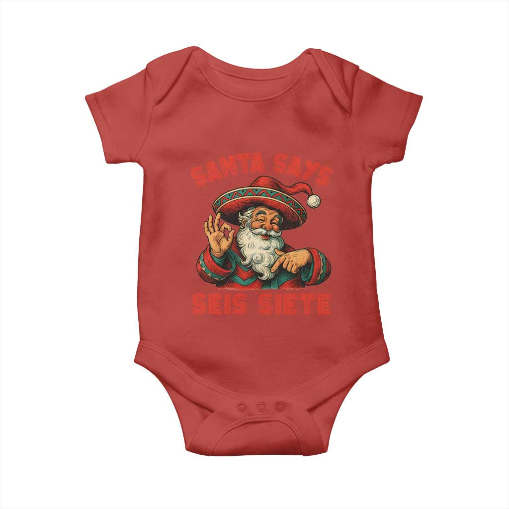 Funny Mexican Christmas 67 Baby Onesie Santa Says Seis Siete Cholo Claus - Wonder Print Shop