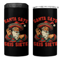 Funny Mexican Christmas 67 4 in 1 Can Cooler Tumbler Santa Says Seis Siete Cholo Claus - Wonder Print Shop