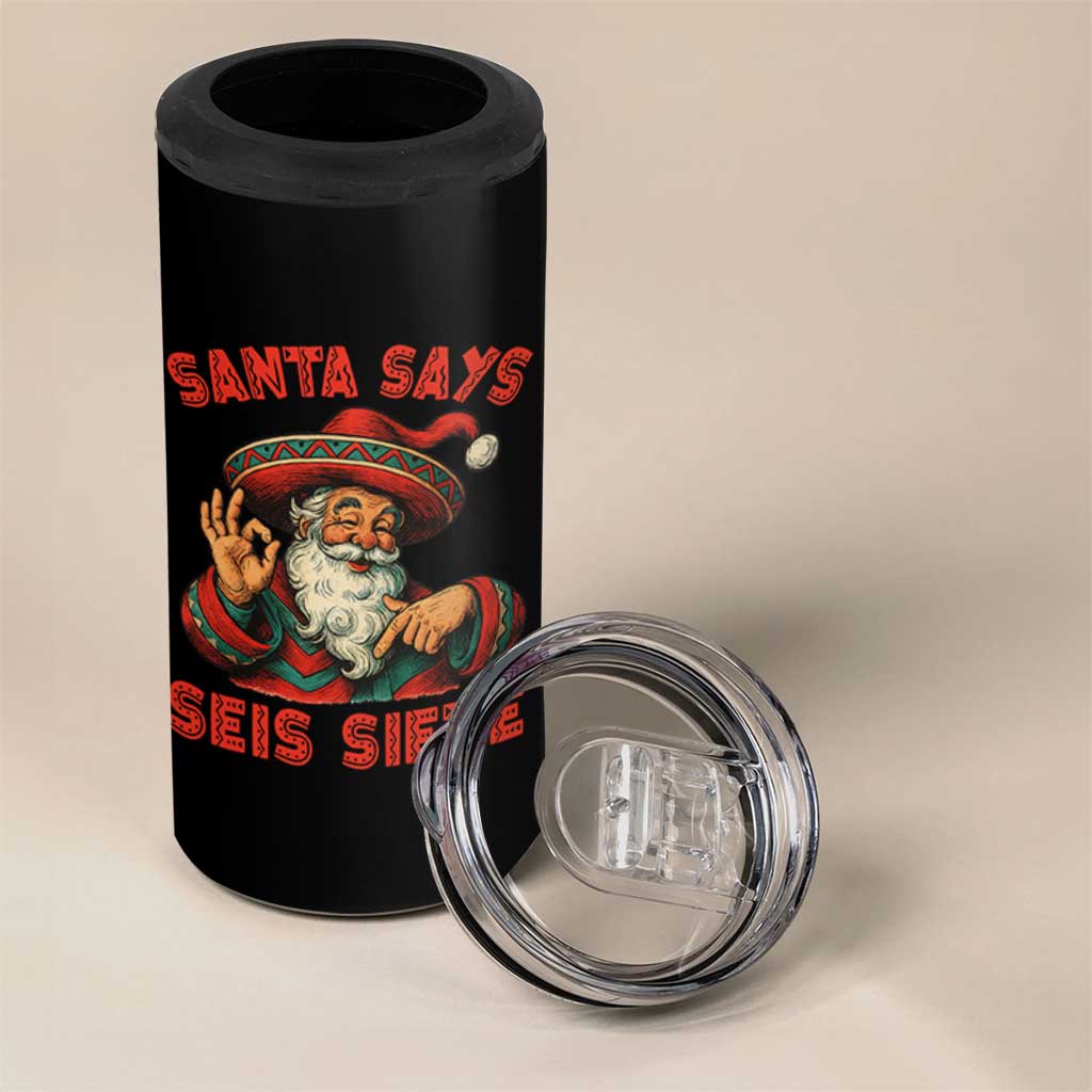 Funny Mexican Christmas 67 4 in 1 Can Cooler Tumbler Santa Says Seis Siete Cholo Claus - Wonder Print Shop