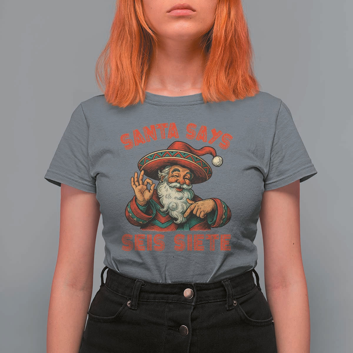 Funny Mexican Christmas 67 T Shirt For Women Santa Says Seis Siete Cholo Claus - Wonder Print Shop