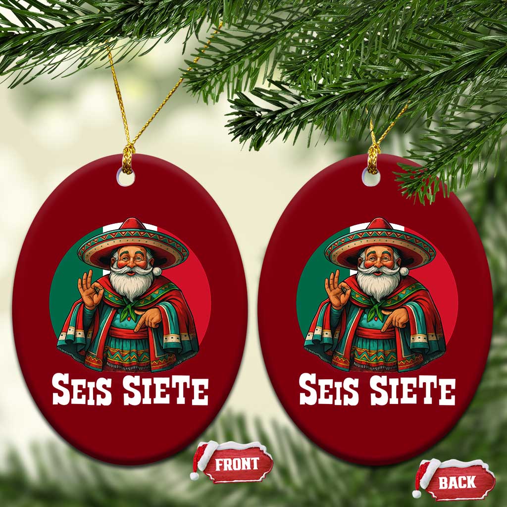 Funny Mexican Christmas 67 Ceramic Ornament Seis Siete Santa In Mexico - Wonder Print Shop