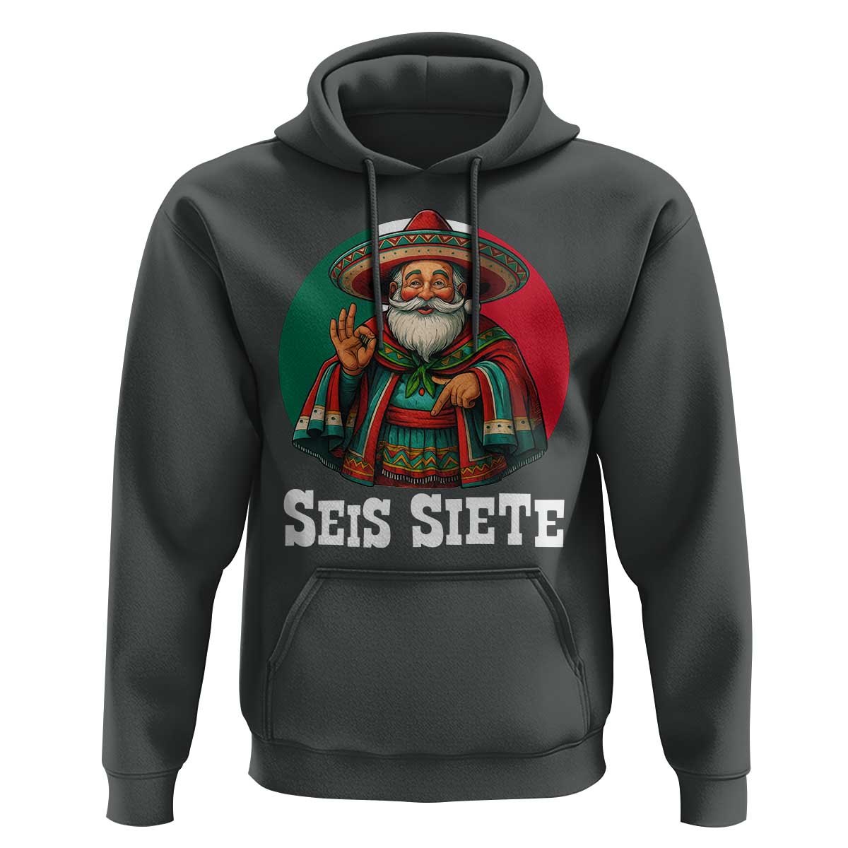 Funny Mexican Christmas 67 Hoodie Seis Siete Santa In Mexico - Wonder Print Shop