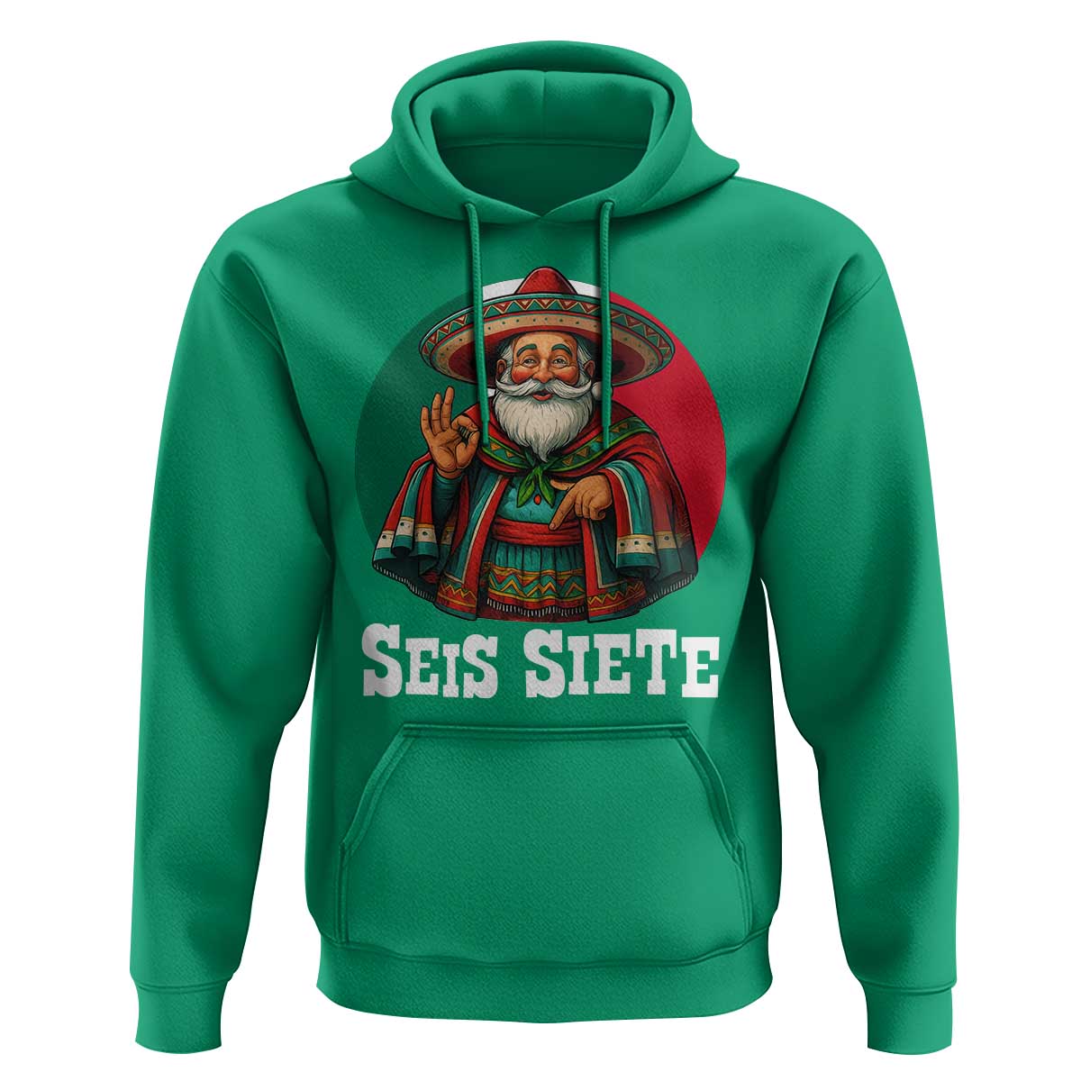 Funny Mexican Christmas 67 Hoodie Seis Siete Santa In Mexico - Wonder Print Shop