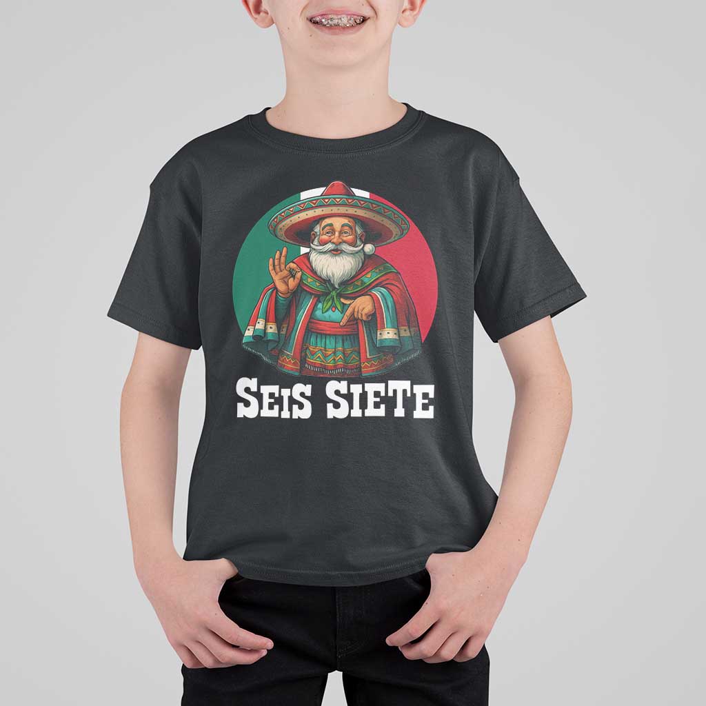 Funny Mexican Christmas 67 T Shirt For Kid Seis Siete Santa In Mexico - Wonder Print Shop