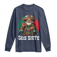 Funny Mexican Christmas 67 Long Sleeve Shirt Seis Siete Santa In Mexico - Wonder Print Shop