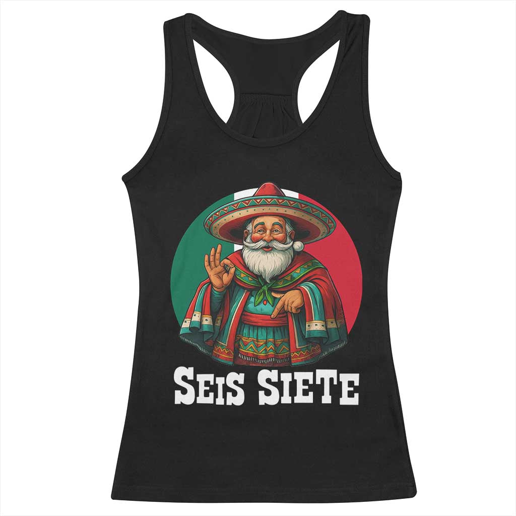 Funny Mexican Christmas 67 Racerback Tank Top Seis Siete Santa In Mexico - Wonder Print Shop