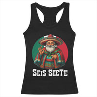 Funny Mexican Christmas 67 Racerback Tank Top Seis Siete Santa In Mexico - Wonder Print Shop