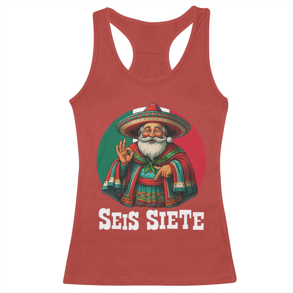 Funny Mexican Christmas 67 Racerback Tank Top Seis Siete Santa In Mexico - Wonder Print Shop