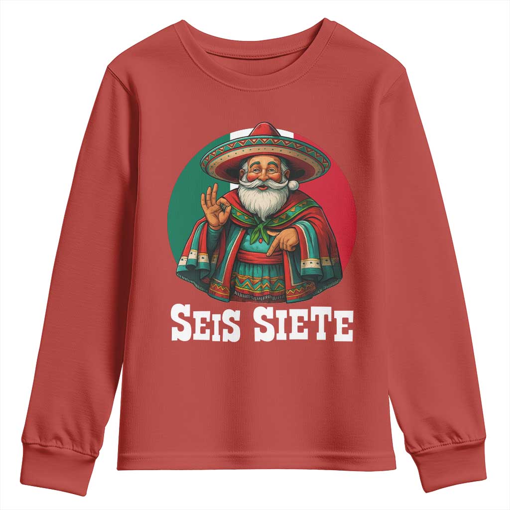 Funny Mexican Christmas 67 Youth Sweatshirt Seis Siete Santa In Mexico - Wonder Print Shop