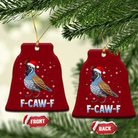 Funny F Caw F Quail Christmas Ceramic Ornament Cartoon Quail Bird Santa Hat Poultry Humor - Wonder Print Shop