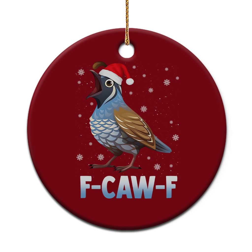 Funny F Caw F Quail Christmas Ceramic Ornament Cartoon Quail Bird Santa Hat Poultry Humor - Wonder Print Shop