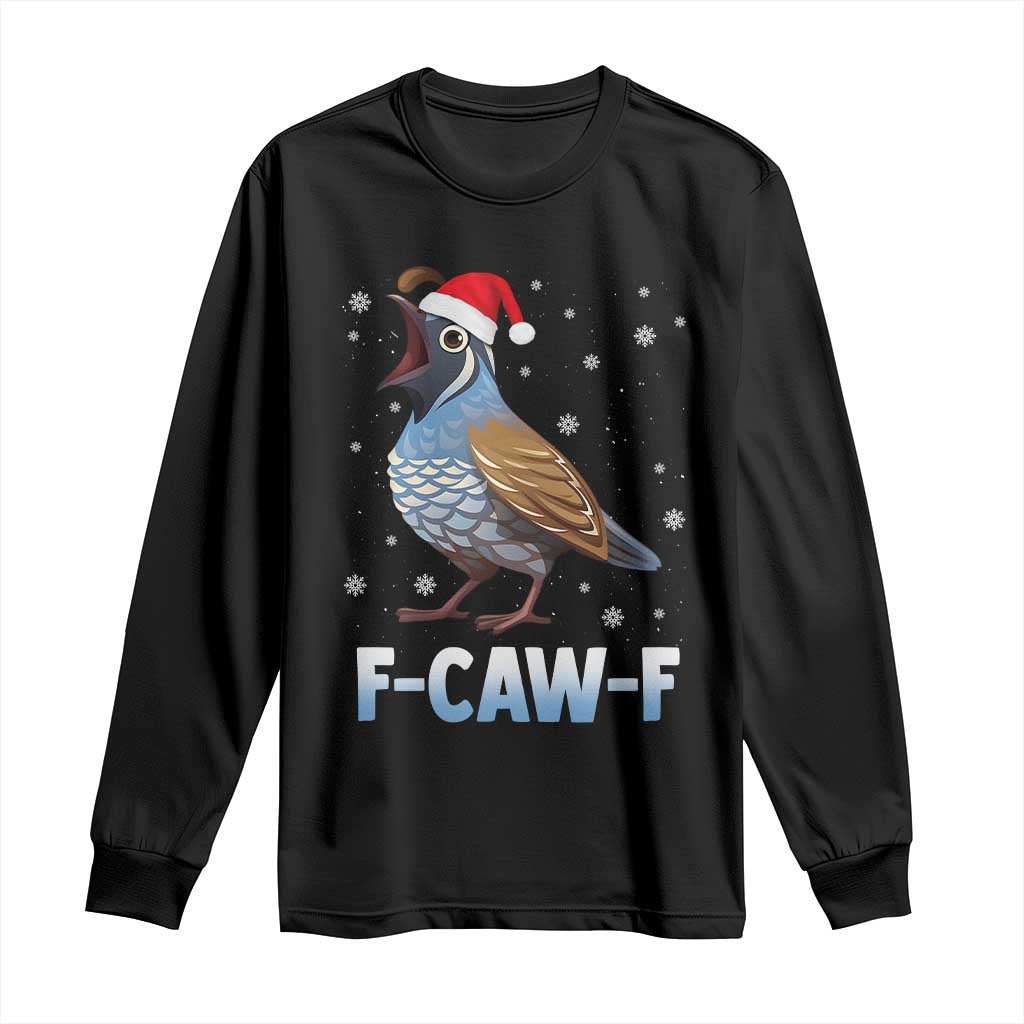 Funny F Caw F Quail Christmas Long Sleeve Shirt Cartoon Quail Bird Santa Hat Poultry Humor - Wonder Print Shop