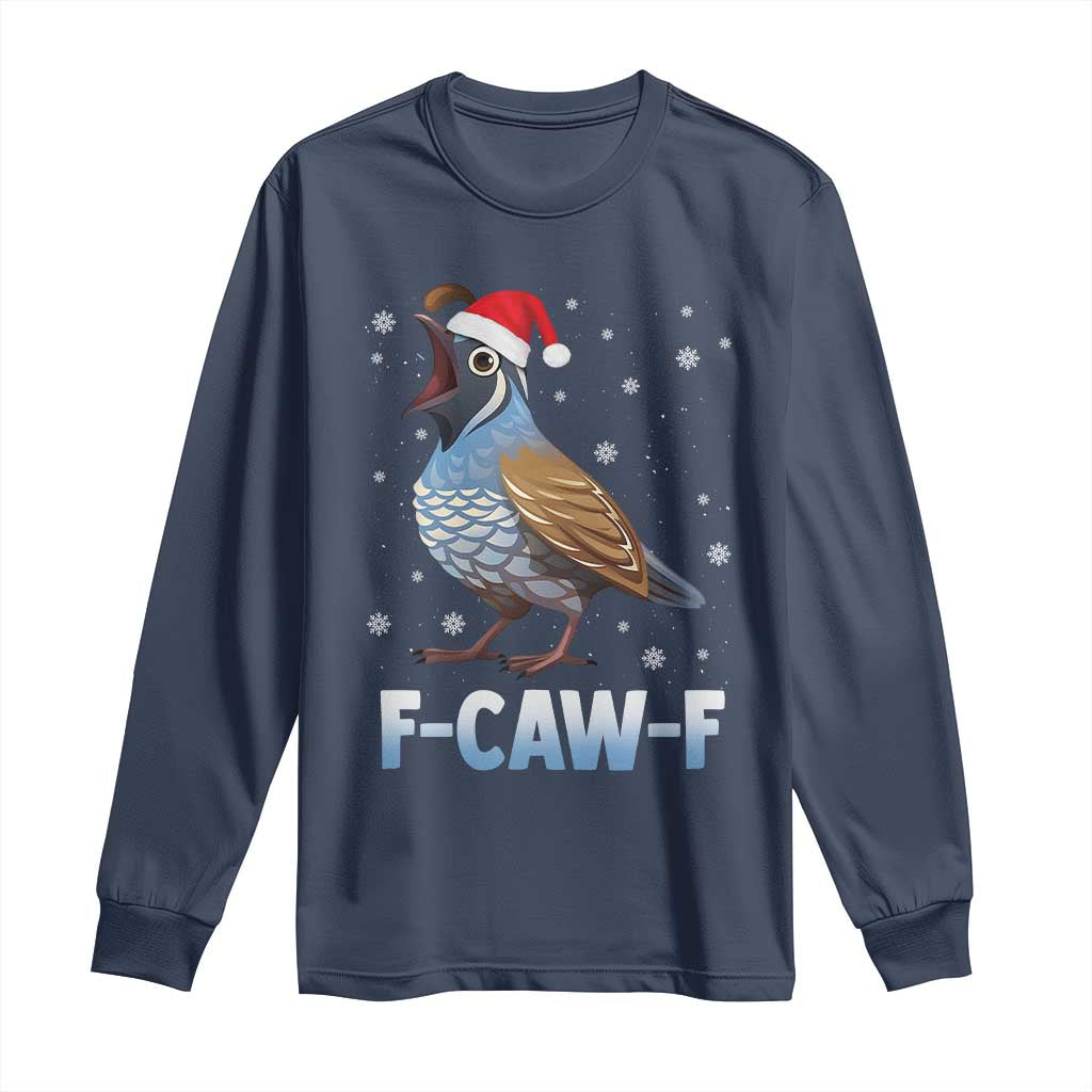 Funny F Caw F Quail Christmas Long Sleeve Shirt Cartoon Quail Bird Santa Hat Poultry Humor - Wonder Print Shop