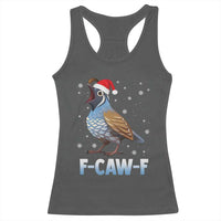Funny F Caw F Quail Christmas Racerback Tank Top Cartoon Quail Bird Santa Hat Poultry Humor - Wonder Print Shop