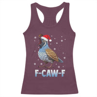 Funny F Caw F Quail Christmas Racerback Tank Top Cartoon Quail Bird Santa Hat Poultry Humor - Wonder Print Shop
