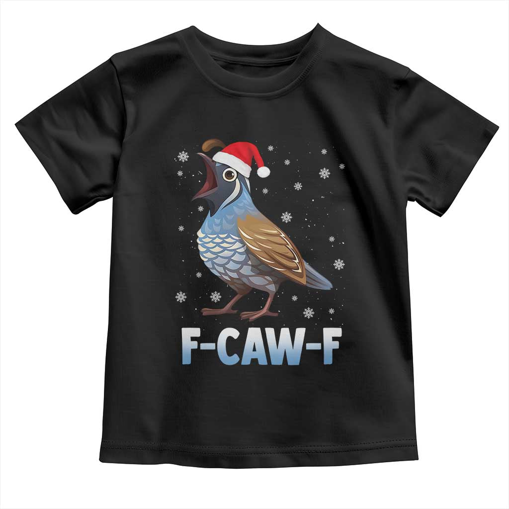 Funny F Caw F Quail Christmas Toddler T Shirt Cartoon Quail Bird Santa Hat Poultry Humor - Wonder Print Shop