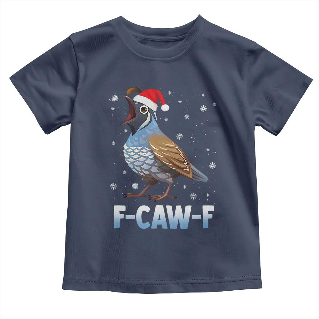 Funny F Caw F Quail Christmas Toddler T Shirt Cartoon Quail Bird Santa Hat Poultry Humor - Wonder Print Shop