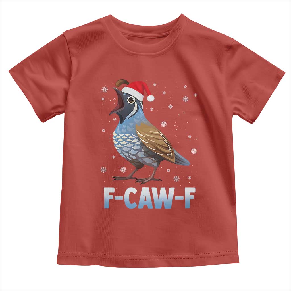 Funny F Caw F Quail Christmas Toddler T Shirt Cartoon Quail Bird Santa Hat Poultry Humor - Wonder Print Shop