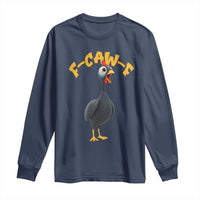 Funny F Caw F Guinea Fowl Long Sleeve Shirt Cartoon Guinea Bird Poultry Humor - Wonder Print Shop