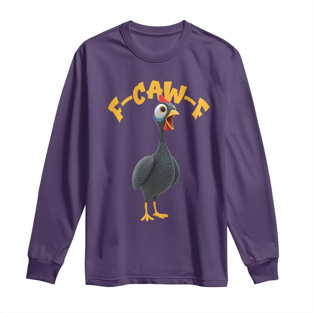 Funny F Caw F Guinea Fowl Long Sleeve Shirt Cartoon Guinea Bird Poultry Humor - Wonder Print Shop