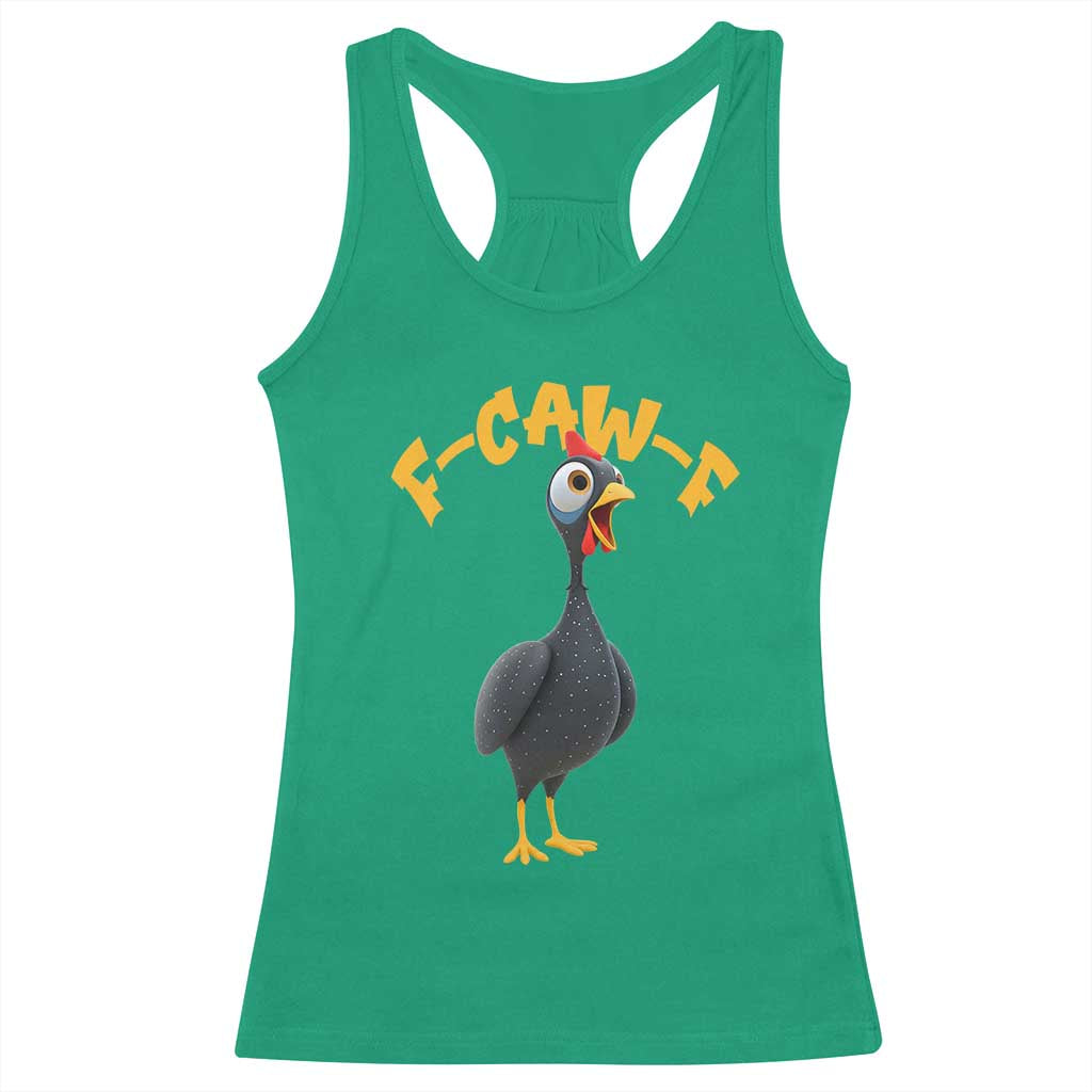 Funny F Caw F Guinea Fowl Racerback Tank Top Cartoon Guinea Bird Poultry Humor - Wonder Print Shop