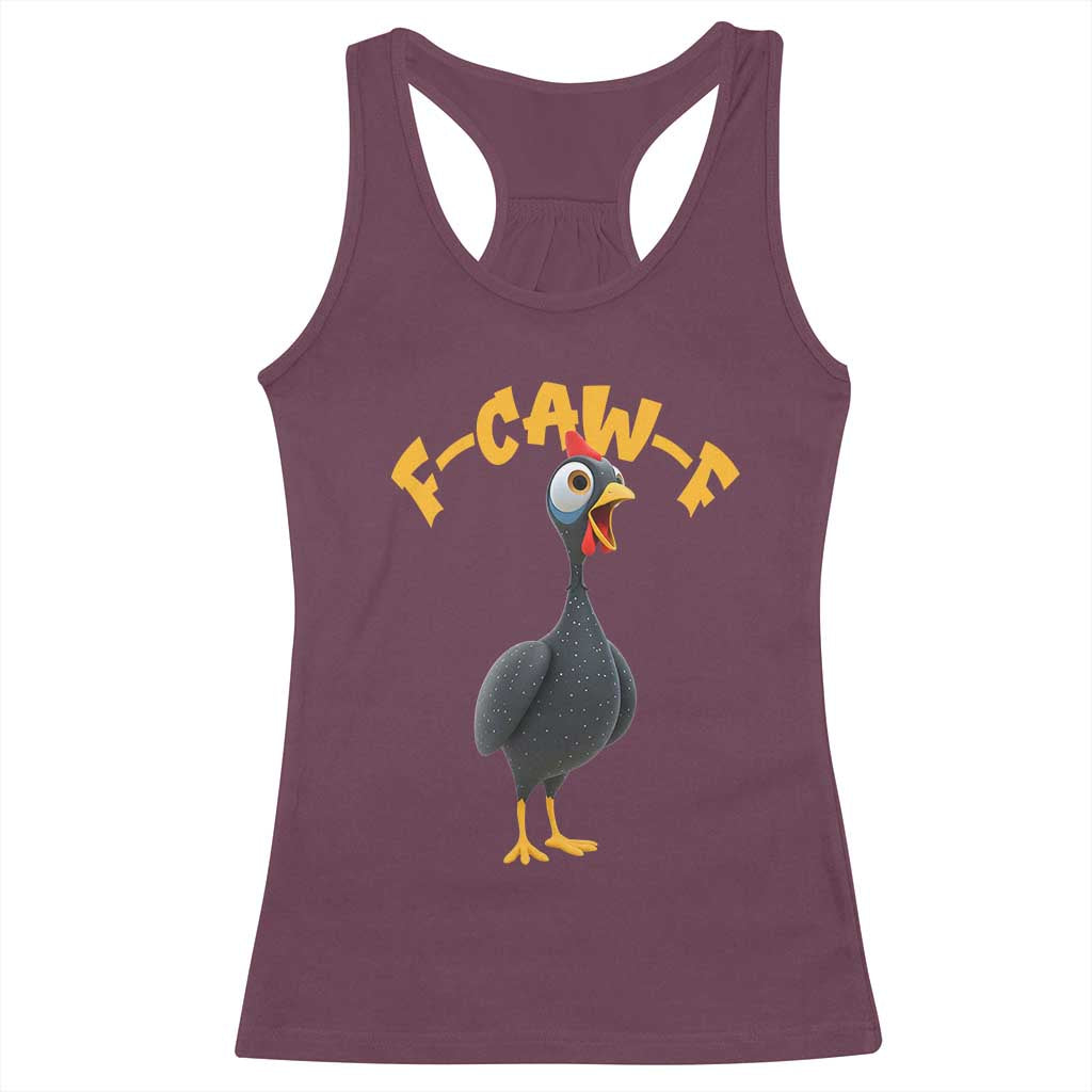 Funny F Caw F Guinea Fowl Racerback Tank Top Cartoon Guinea Bird Poultry Humor - Wonder Print Shop
