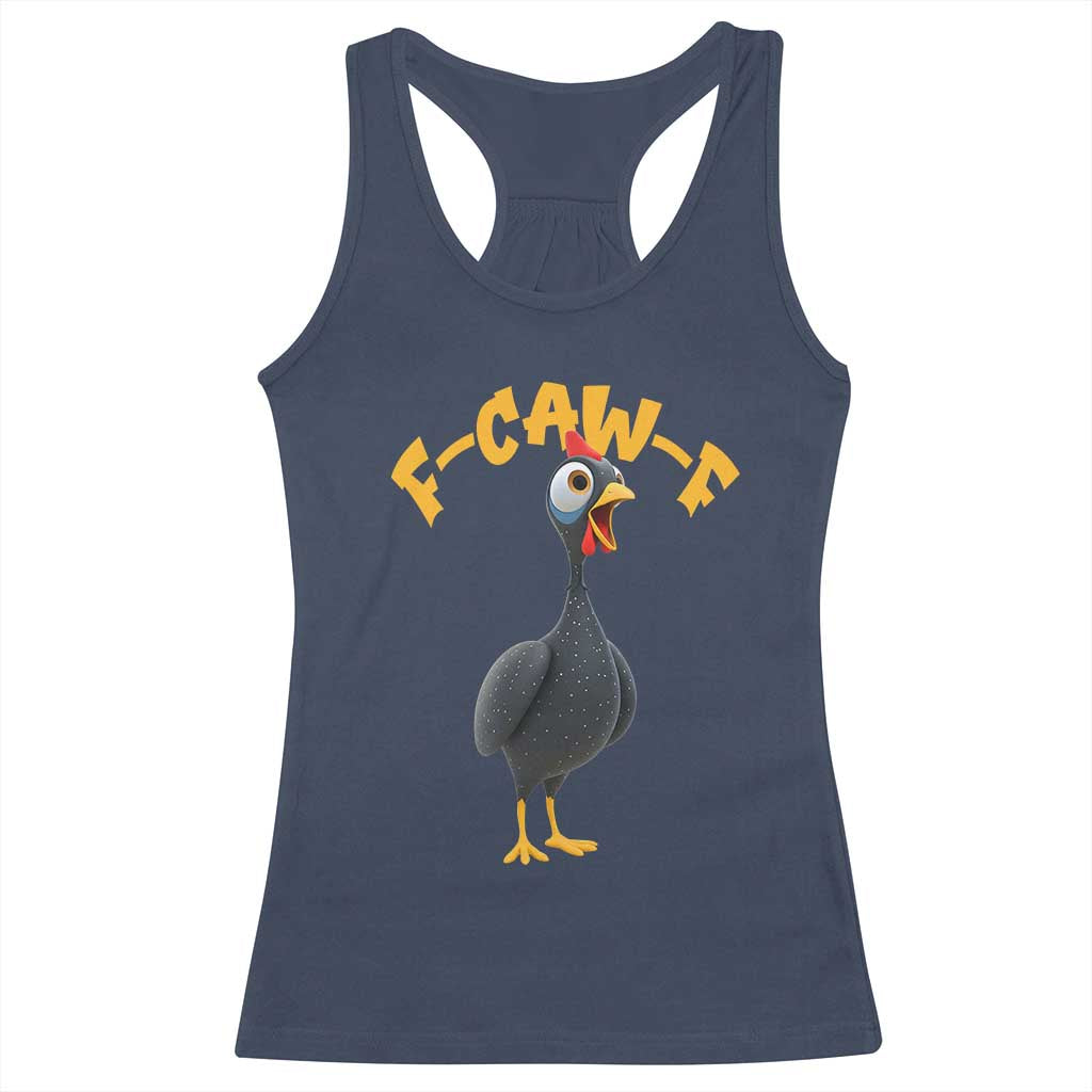 Funny F Caw F Guinea Fowl Racerback Tank Top Cartoon Guinea Bird Poultry Humor - Wonder Print Shop