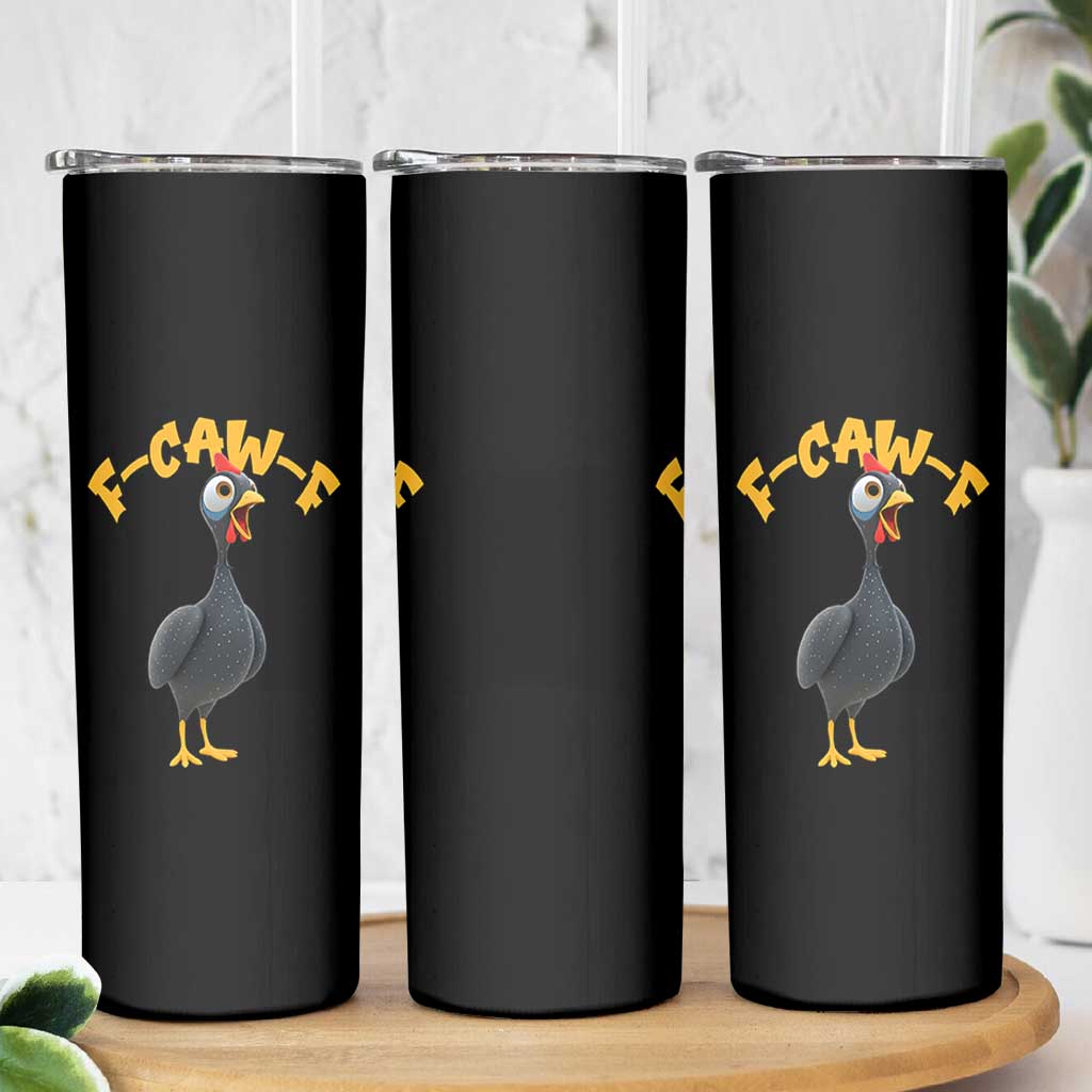 Funny F Caw F Guinea Fowl Skinny Tumbler Cartoon Guinea Bird Poultry Humor - Wonder Print Shop