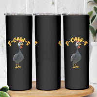 Funny F Caw F Guinea Fowl Skinny Tumbler Cartoon Guinea Bird Poultry Humor - Wonder Print Shop