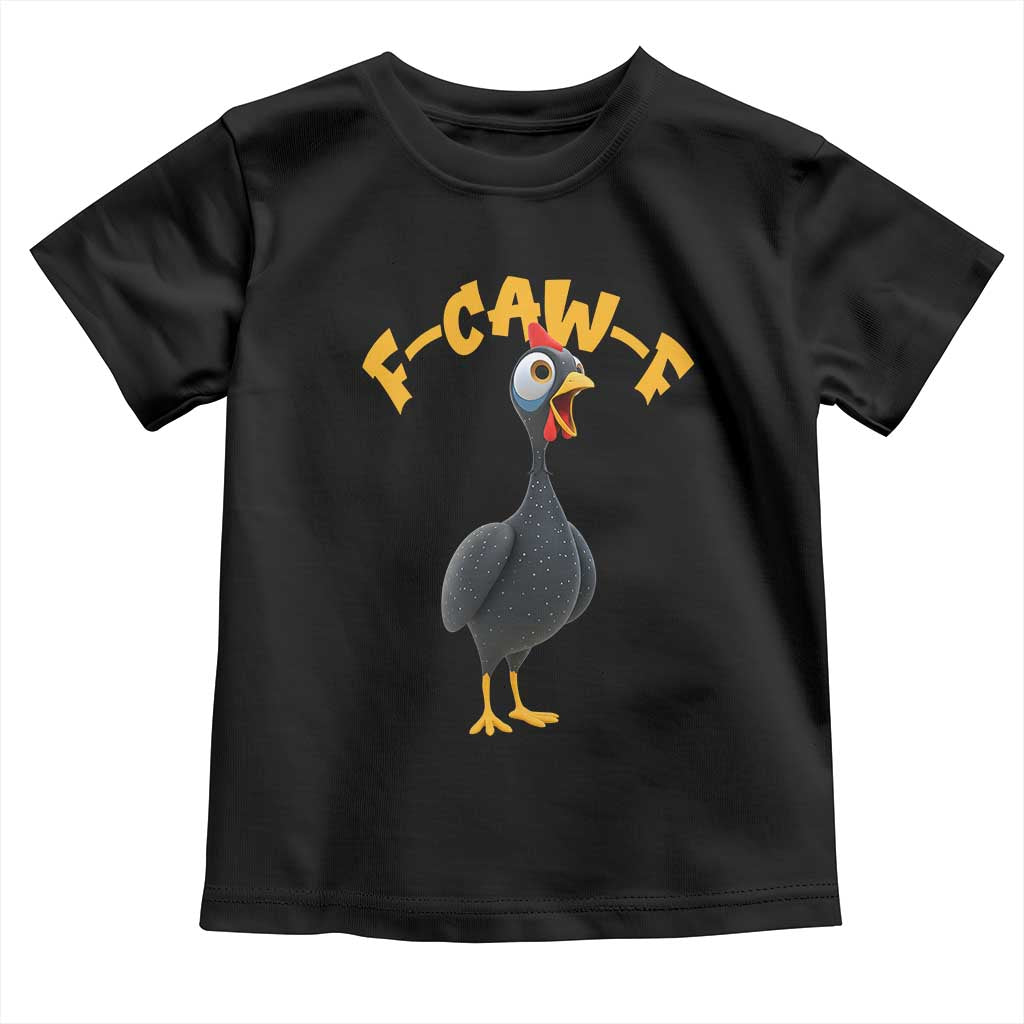 Funny F Caw F Guinea Fowl Toddler T Shirt Cartoon Guinea Bird Poultry Humor - Wonder Print Shop