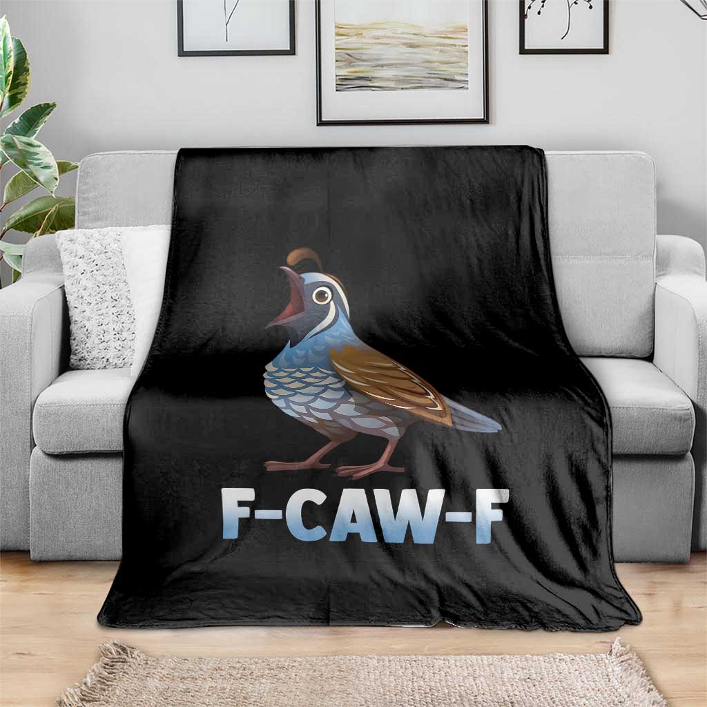 Funny F Caw F Quail Throw Blanket Cartoon Quail Bird Poultry Humor - Wonder Print Shop