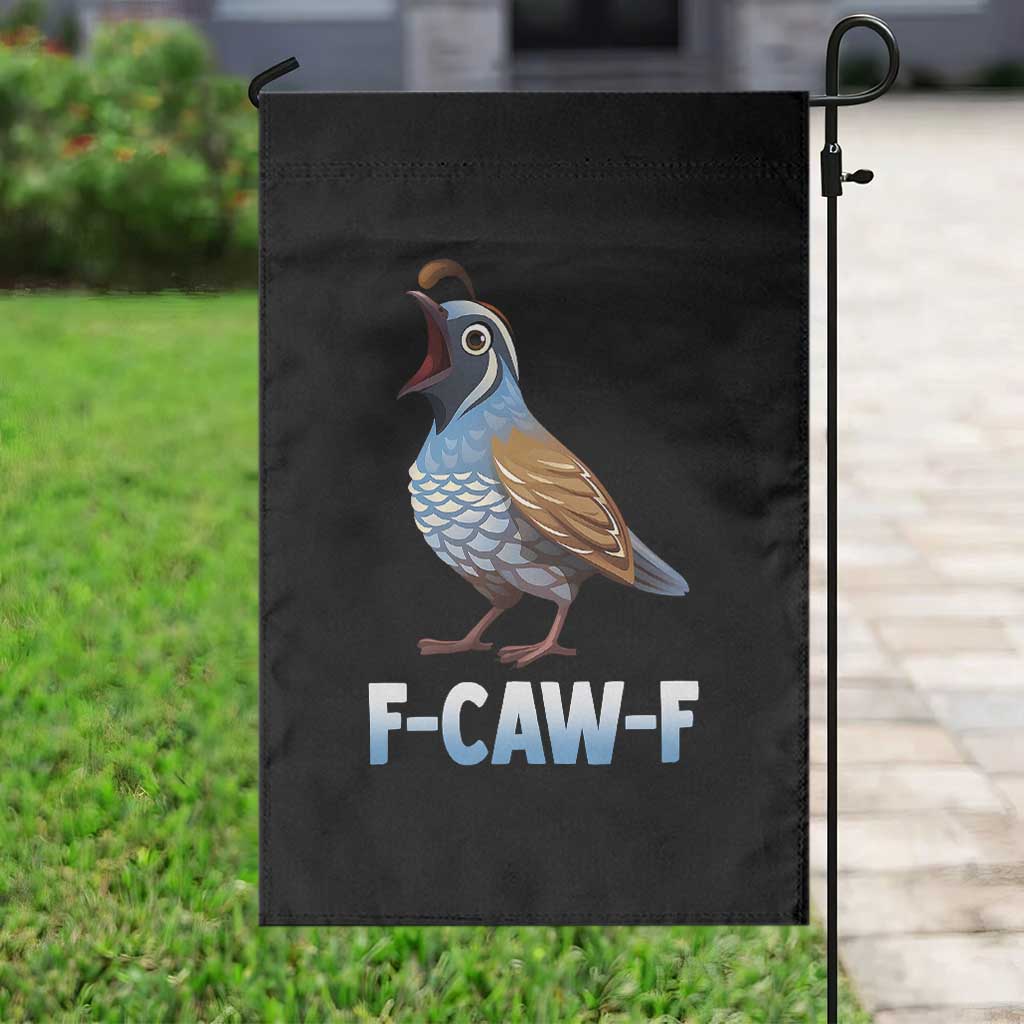 Funny F Caw F Quail Garden Flag Cartoon Quail Bird Poultry Humor - Wonder Print Shop
