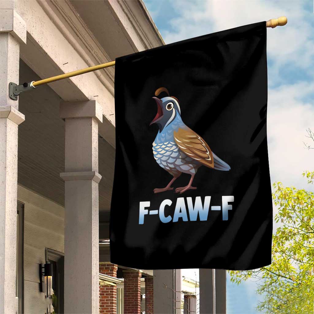 Funny F Caw F Quail Garden Flag Cartoon Quail Bird Poultry Humor - Wonder Print Shop