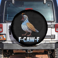 Funny F Caw F Quail Spare Tire Cover Cartoon Quail Bird Poultry Humor - Wonder Print Shop
