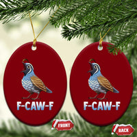 Funny F Caw F Quail Ceramic Ornament Cartoon Quail Bird Poultry Humor - Wonder Print Shop