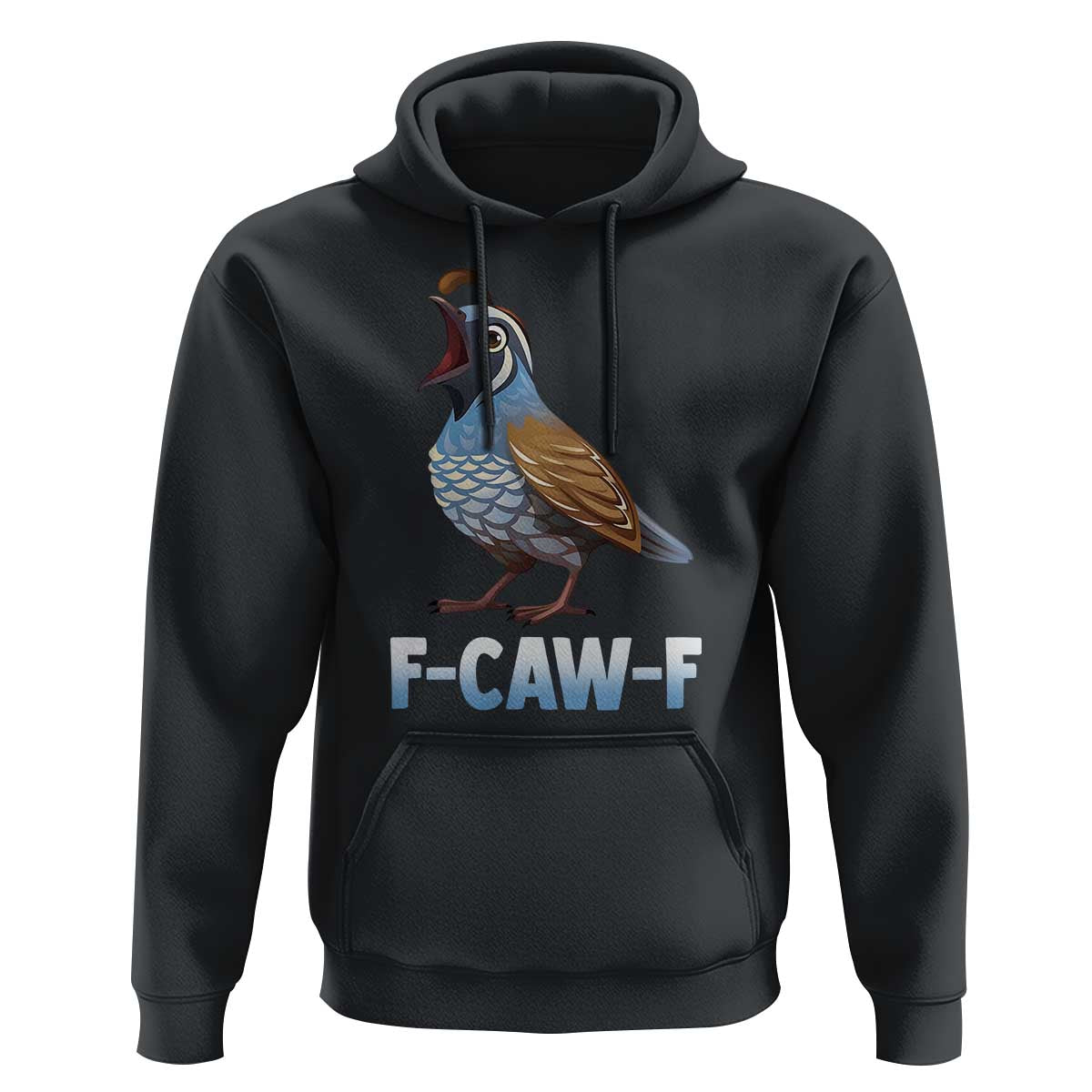 Funny F Caw F Quail Hoodie Cartoon Quail Bird Poultry Humor - Wonder Print Shop